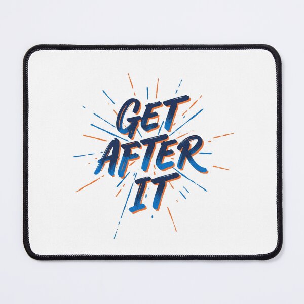 Item preview, get after it designed and sold by PopPizzazz.