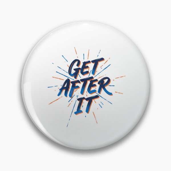 Item preview, get after it designed and sold by PopPizzazz.