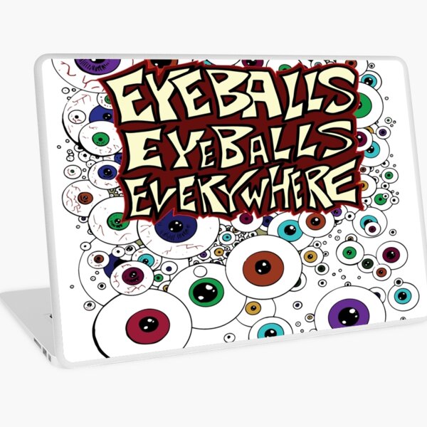 Eyeballs Eyeballs Everywhere! Laptop Skin