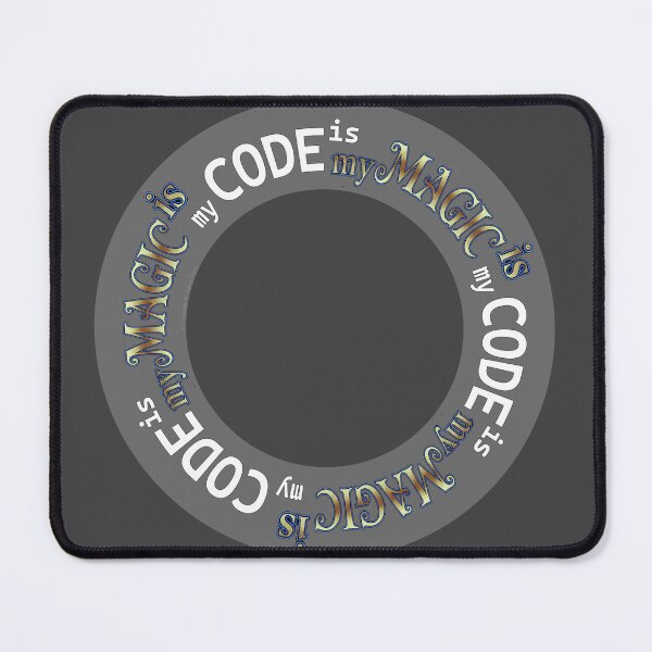 Item preview, My Code is Magic; my Magic is Code designed and sold by MP Bailey.