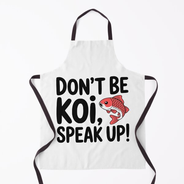 Item preview, Dont' Be Koi, Speak Up! Cute Koi Pun designed and sold by PMCreative.