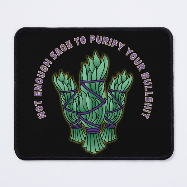 Item preview, Not Enough Sage designed and sold by Mariposa Oscura The Dark Butterfly.