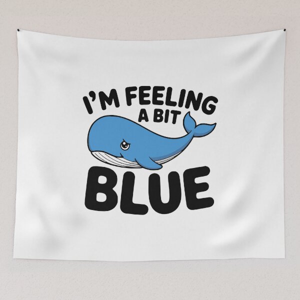 Item preview, I'm Feeling A Bit Blue! Cute Blue Wale Pun designed and sold by PMCreative.