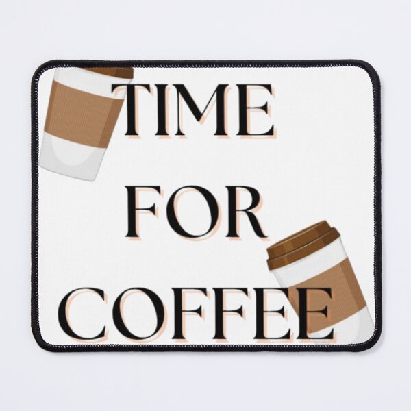 Item preview, It is time for coffee! designed and sold by LUKAGE.
