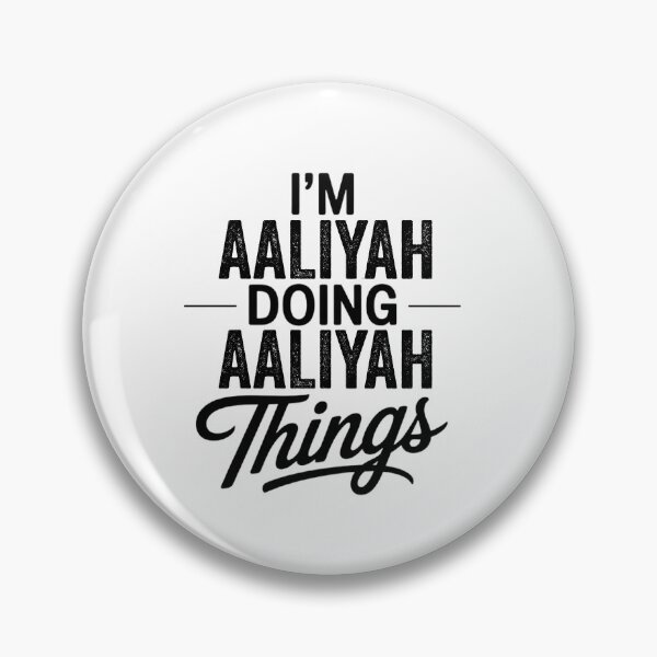 Item preview, I'm Aaliyah Doing Aaliyah Things designed and sold by Oussinc.