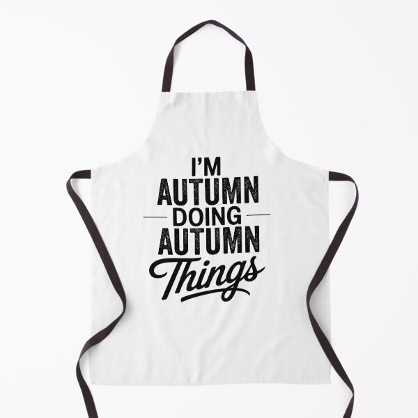 Item preview, I'm Autumn Doing Autumn Things designed and sold by Oussinc.