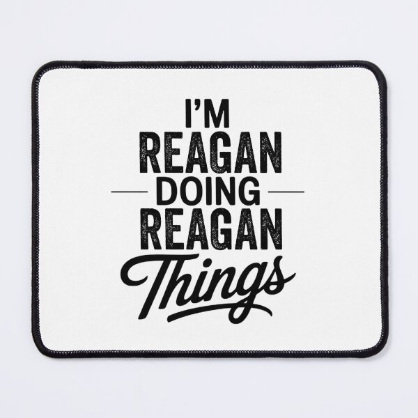 Item preview, I'm Reagan Doing Reagan Things designed and sold by Oussinc.