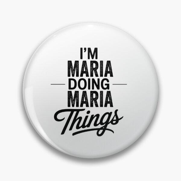 Item preview, I'm Maria Doing Maria Things designed and sold by Oussinc.