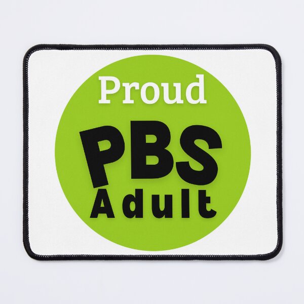 Item preview, Proud PBS Adult designed and sold by Niche Fandoms R Us.