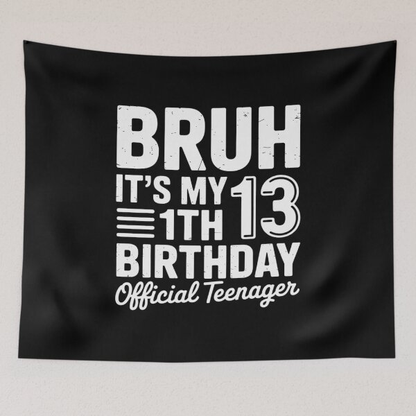 Item preview, Bruh It's My 13th Birthday Official Teenager 13 Yr Old  designed and sold by lilLilaBatArt.