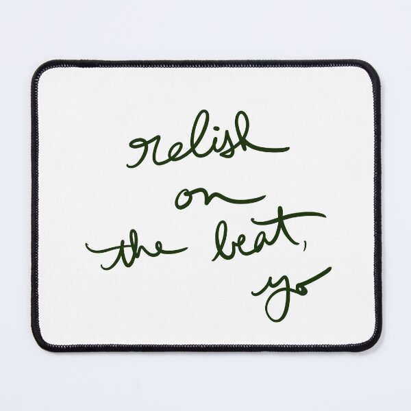 Item preview, Relish on the beat, yo designed and sold by abeink.