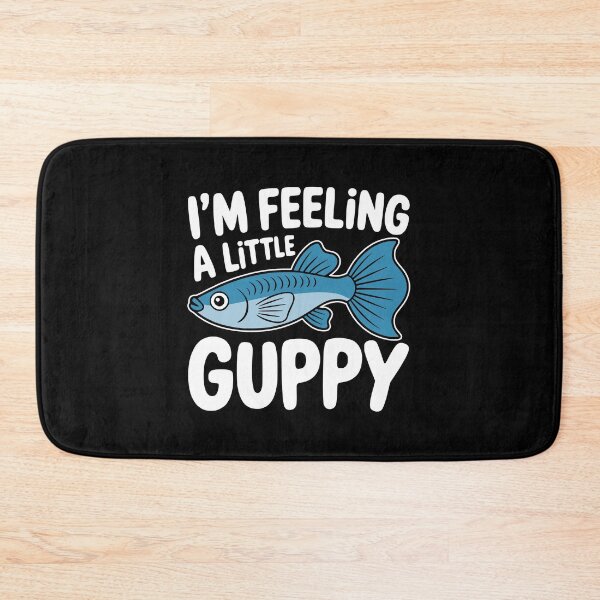 Item preview, I'm Feeling A Little Guppy! Funny Fish Pun designed and sold by PMCreative.