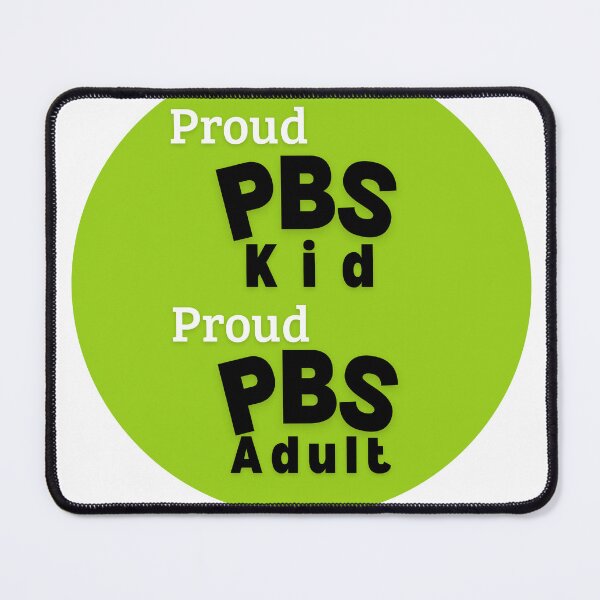 Item preview, Proud PBS Kid, Proud PBS Adult designed and sold by Niche Fandoms R Us.