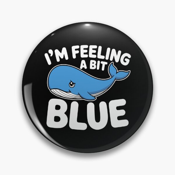 Item preview, I'm Feeling A Bit Blue! Funny Blue Wale Pun designed and sold by PMCreative.