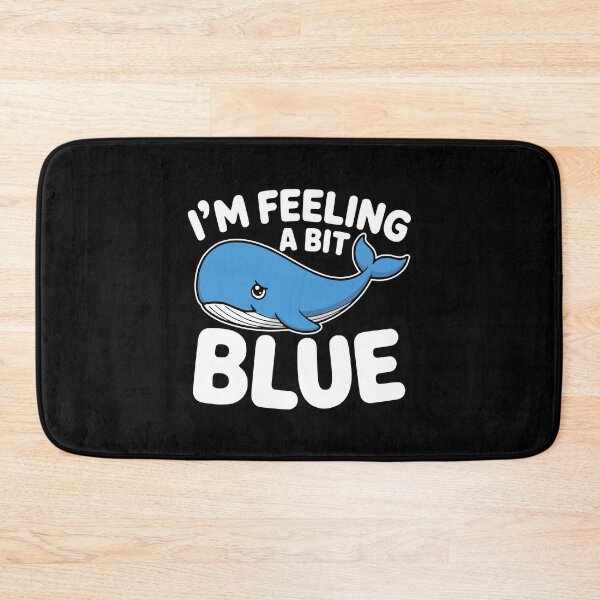 Item preview, I'm Feeling A Bit Blue! Funny Blue Wale Pun designed and sold by PMCreative.