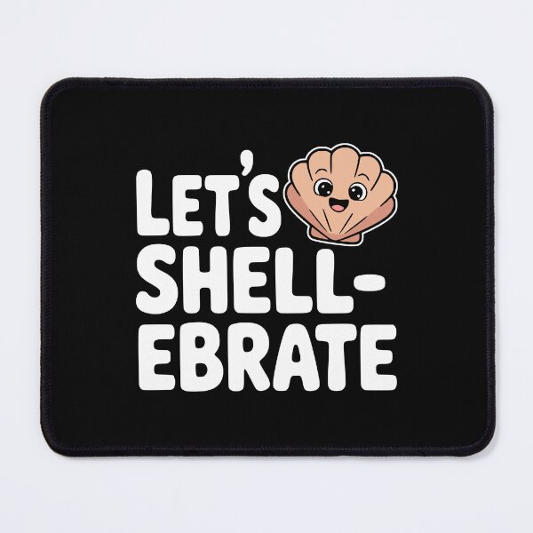 Item preview, Let's Shellebrate! Funny Seashell Pun designed and sold by PMCreative.