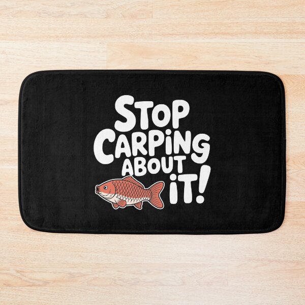 Item preview, Stop Carping About It! Funny Carp Fish Pun designed and sold by PMCreative.