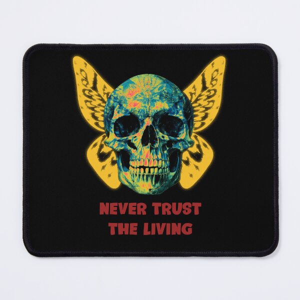 Item preview, Never Trust The Living designed and sold by Pixel & Petal.