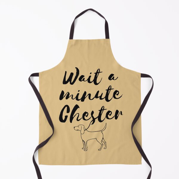 Item preview, Wait a minute Chester designed and sold by seancarolan.