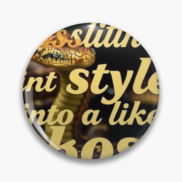 Item preview, Ssssslither into style like a boss designed and sold by SSMC DREAM DESIGN.