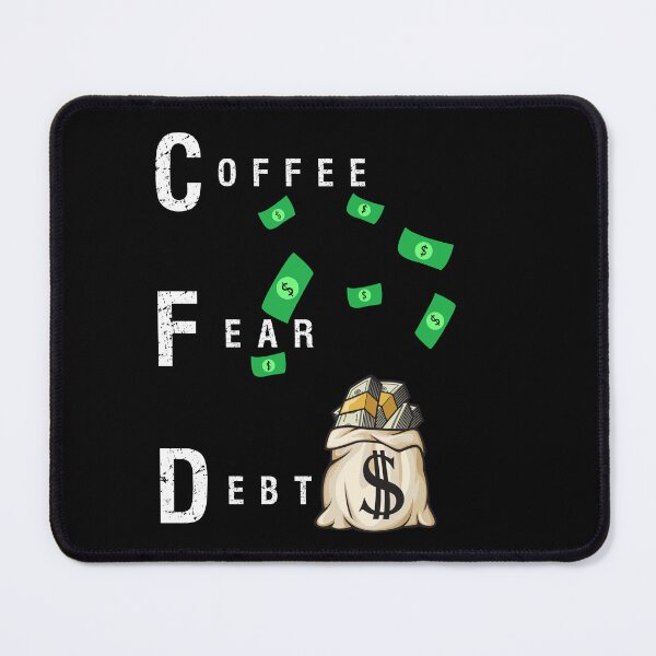 Item preview, CFD Coffee Fear Debt Funny Finance for Bankers, Traders & Brokers designed and sold by Logiprint.
