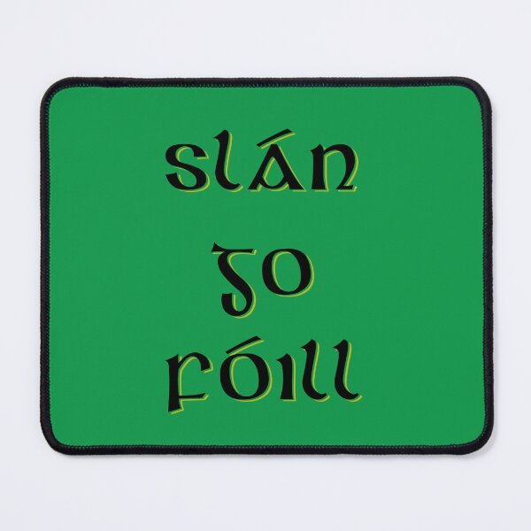 Item preview, Slán Go Fóill designed and sold by LisaKHafey.
