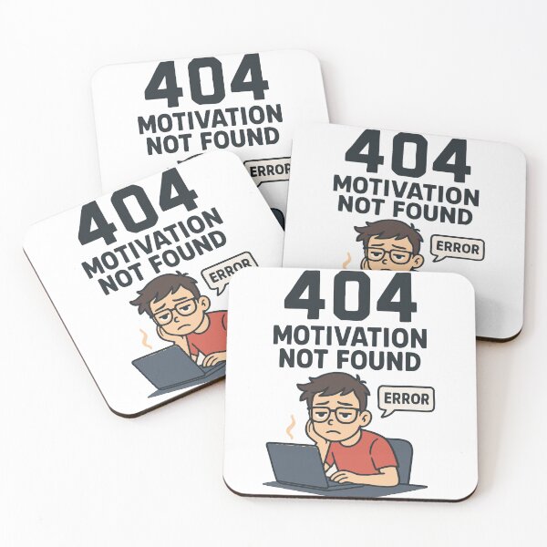Item preview, 404 Motivation Not Found designed and sold by EderParker.