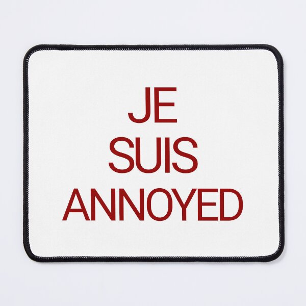 Item preview, Je Suis Annoyed designed and sold by DemureArtsy.