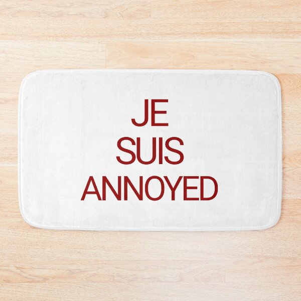 Item preview, Je Suis Annoyed designed and sold by DemureArtsy.