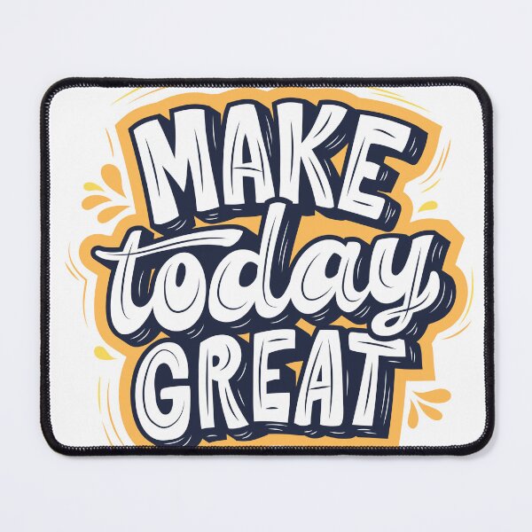 Item preview, Make today Great designed and sold by proviax.