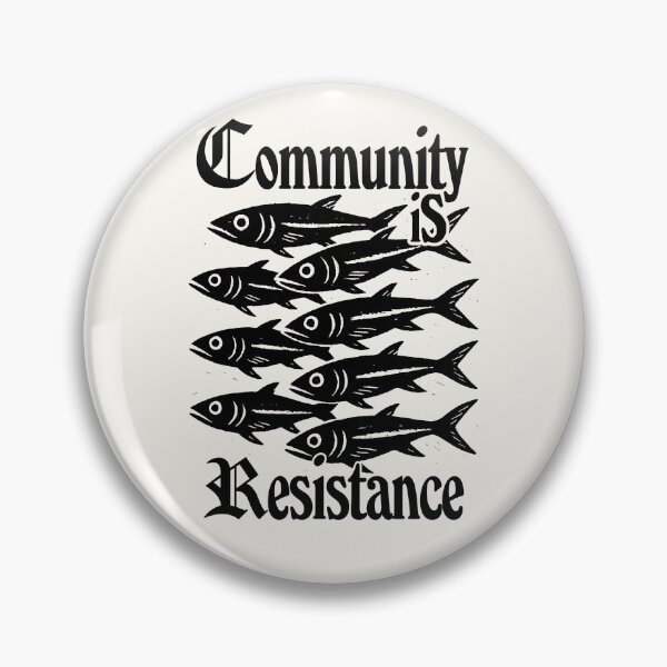 Item preview, Community Is Resistance Sweatshirt - Unisex t shirt, School of Fish t shirt, Mutual Aid, Anti Capitalist, Leftist Anti-Establishment T Shirt, Anti Oligarchy Vintage designed and sold by samidsou.