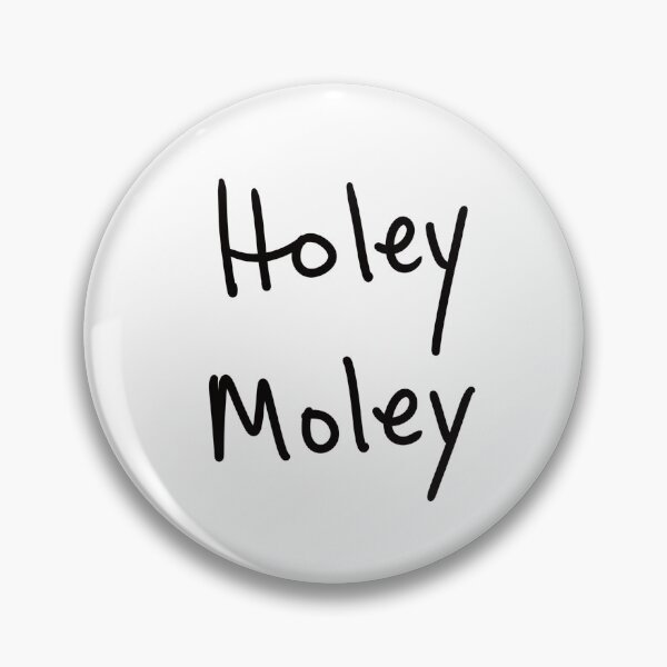 Item preview, Holey Moley, Pun for thee Original Phrase designed and sold by abeink.