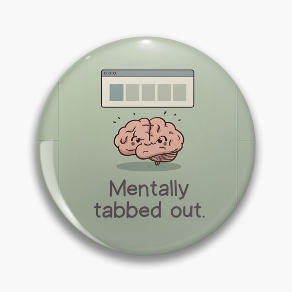 Item preview, "Mentally tabbed out." Visual: Browser tabs over a cartoon brain, all labeled '???' designed and sold by ChanduCreater28.
