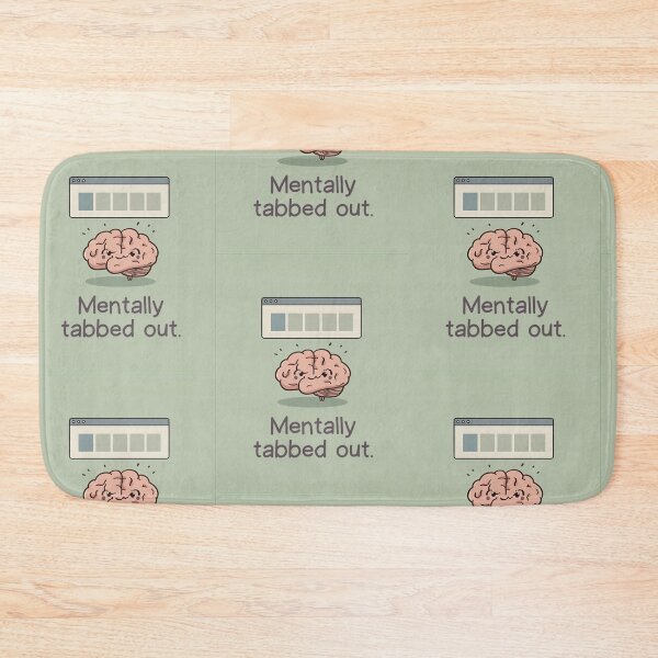 Item preview, "Mentally tabbed out." Visual: Browser tabs over a cartoon brain, all labeled '???' designed and sold by ChanduCreater28.