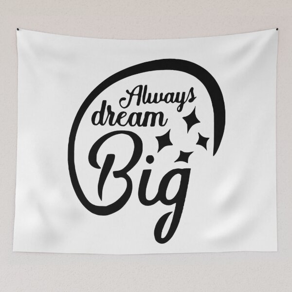 Item preview, Always Dream Big Inspirational Quote Positive Typography Design designed and sold by Kruti Collection.