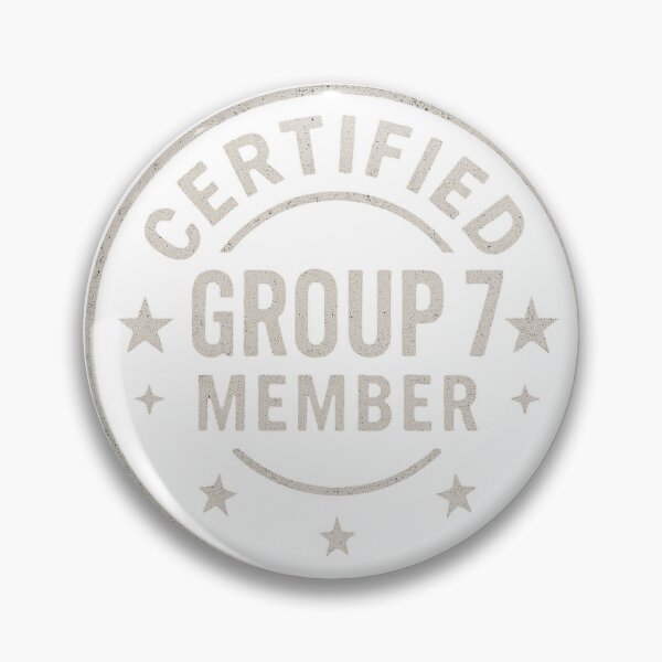 Item preview, Certified Group 7 Member Shirt | Funny Badge Design designed and sold by swanwon Store.