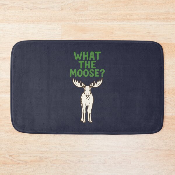 Item preview, What The Moose  designed and sold by HowToCanadian.