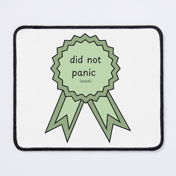 Item preview, Did not panic (much) designed and sold by MysticScrolls.
