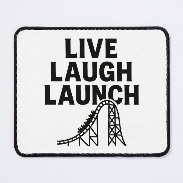 Item preview, Live Laugh Launch – Roller Coaster Enthusiast Design designed and sold by CozyChaosClub.