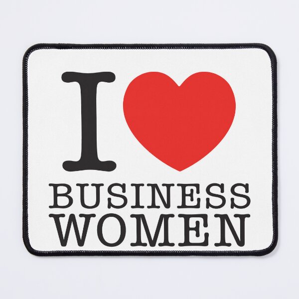 Item preview, I Love Business Women designed and sold by shitpostee.