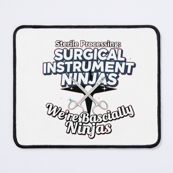 Item preview, Sterile Processing: Surgical Instrument Ninjas designed and sold by Beaglekawaii.