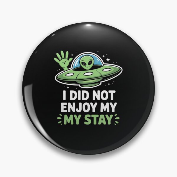 Item preview, Alien - I did nott enjoy my stay designed and sold by 123ks.