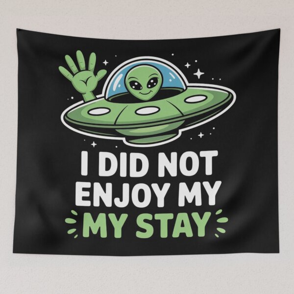 Item preview, Alien - I did nott enjoy my stay designed and sold by 123ks.