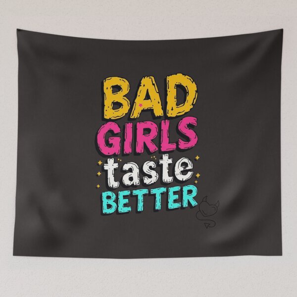 Item preview, Bad Girls Taste Better - Bold & Playful Statement Tee designed and sold by Stanley the Creator.