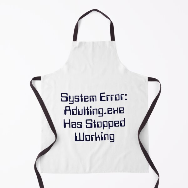 Item preview, System Error: Adulting.exe Has Stopped Working – Funny Tech Glitch T-Shirt designed and sold by Estalon.