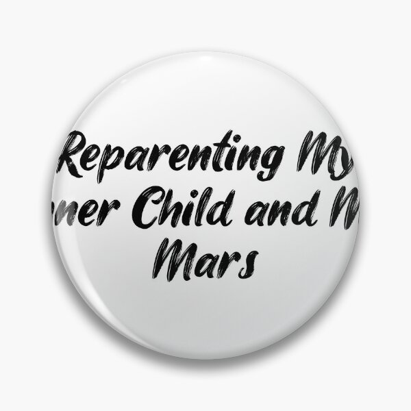 Item preview, Reparenting My Inner Child and My Mars designed and sold by Ninjacatoff.