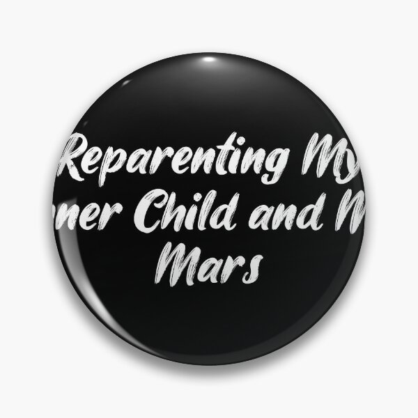 Item preview, Reparenting My Inner Child and My Mars designed and sold by Ninjacatoff.