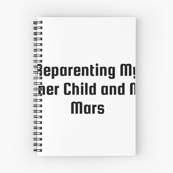 Item preview, Reparenting My Inner Child and My Mars designed and sold by Ninjacatoff.