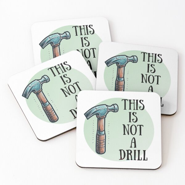 Item preview, This Is Not A Drill! Contractor Pun! designed and sold by SSustainable.
