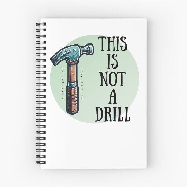 Item preview, This Is Not A Drill! Contractor Pun! designed and sold by SSustainable.